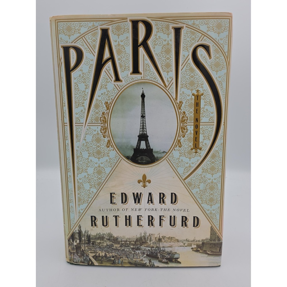 Paris The Novel by Edward Rutherfurd 2013 Hardcover Historical Fiction Saga